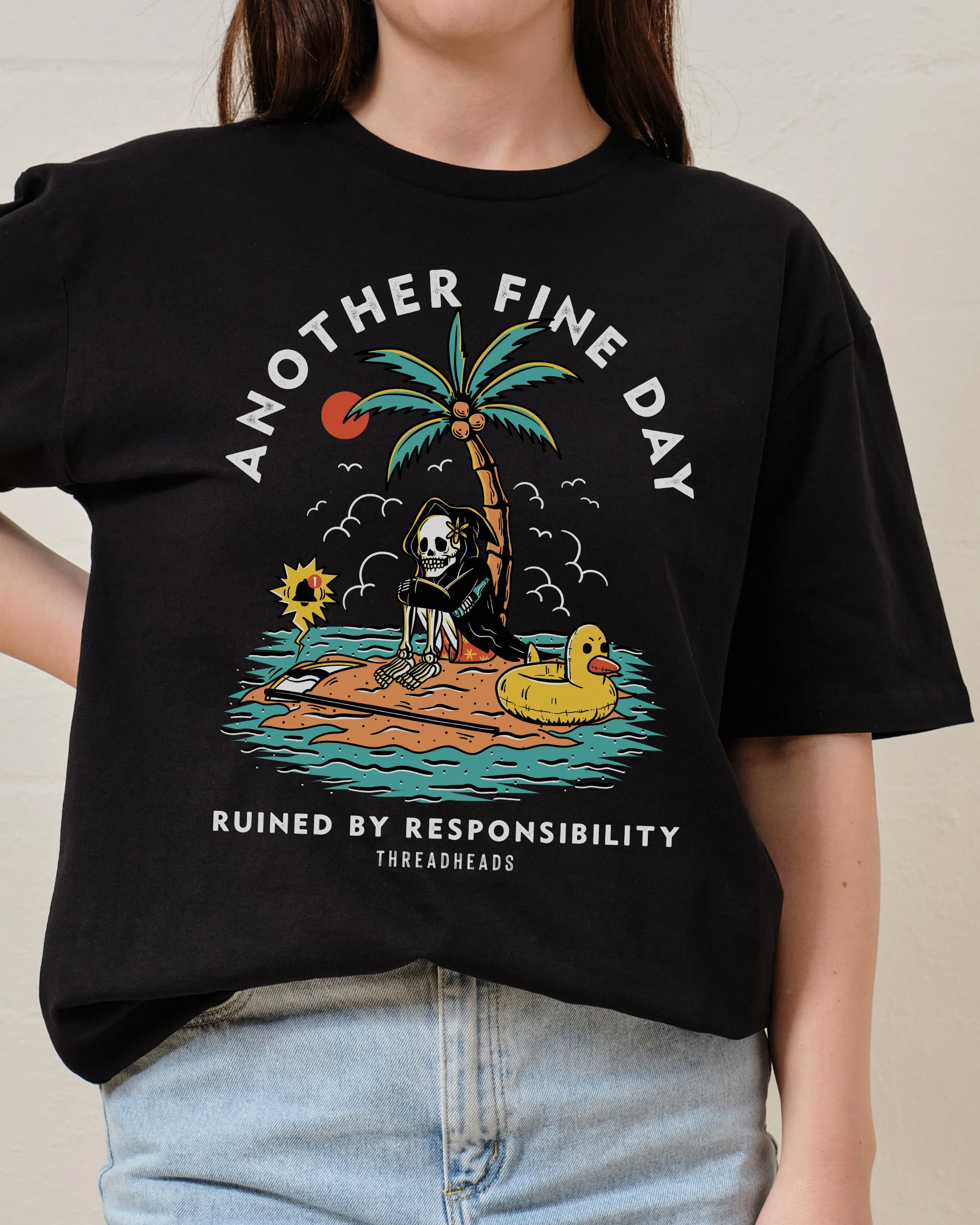 Another Fine Day Ruined by Responsibility T-Shirt - Image 4