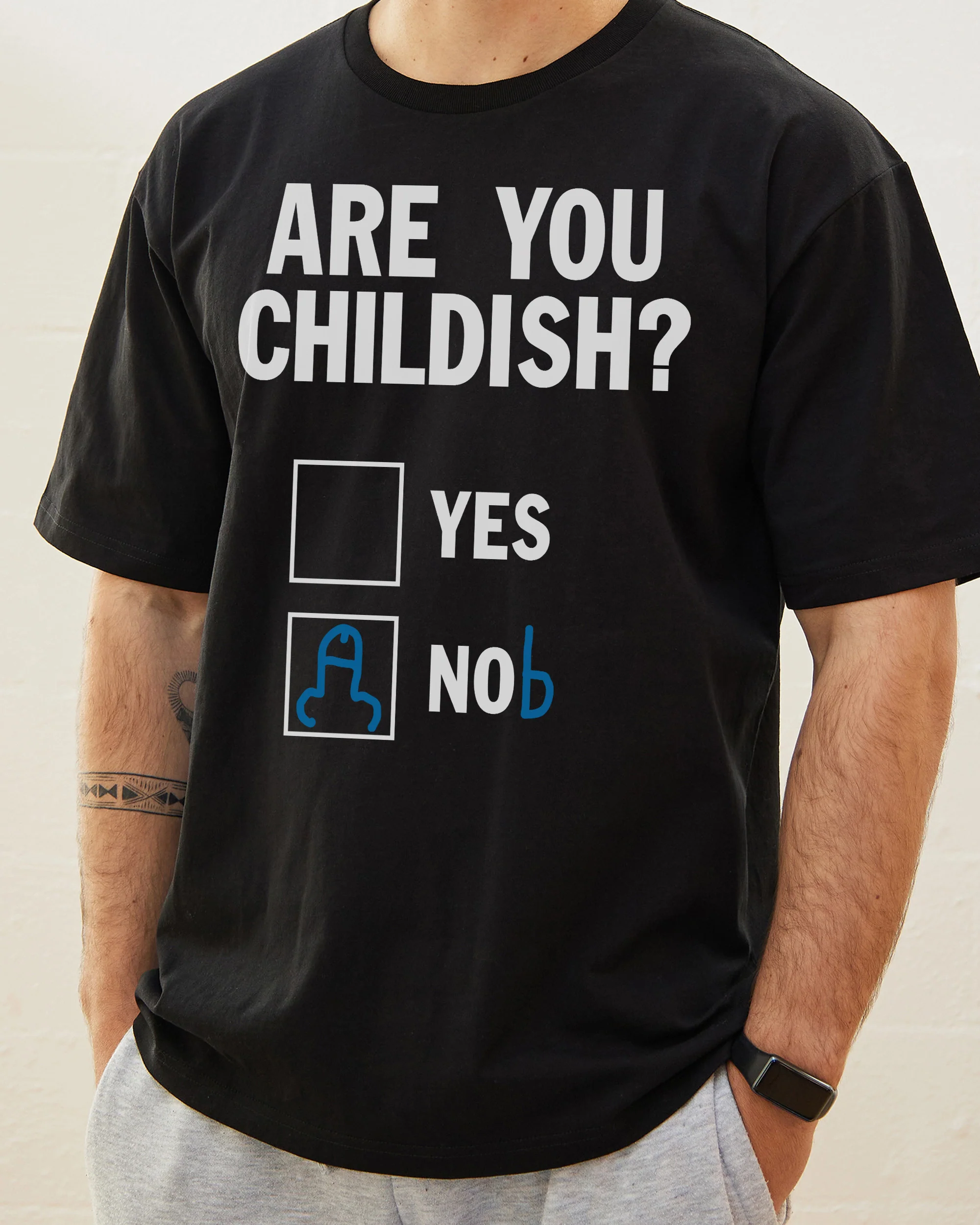 Are You Childish? T-Shirt - Image 6