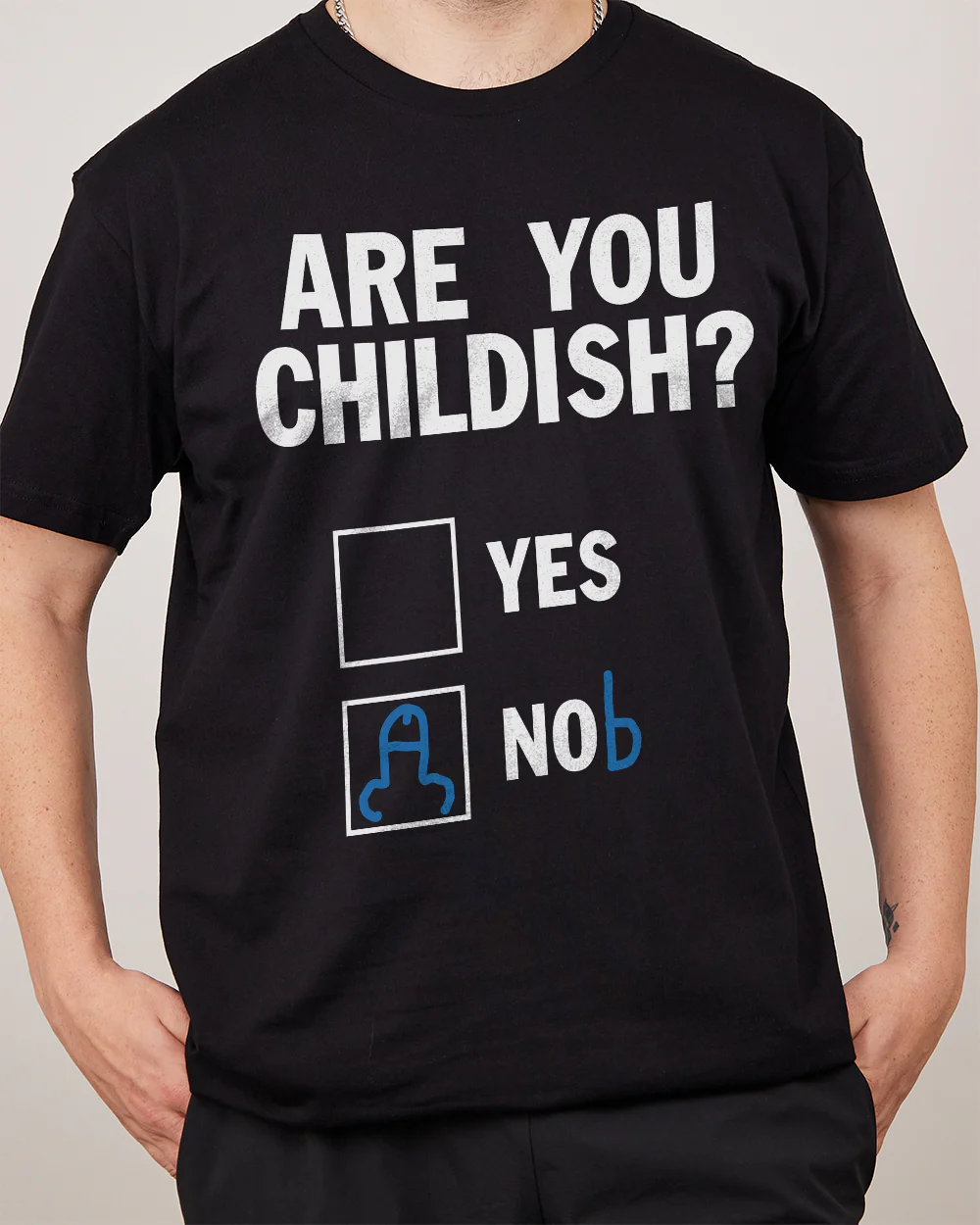 Are You Childish? T-Shirt - Image 7