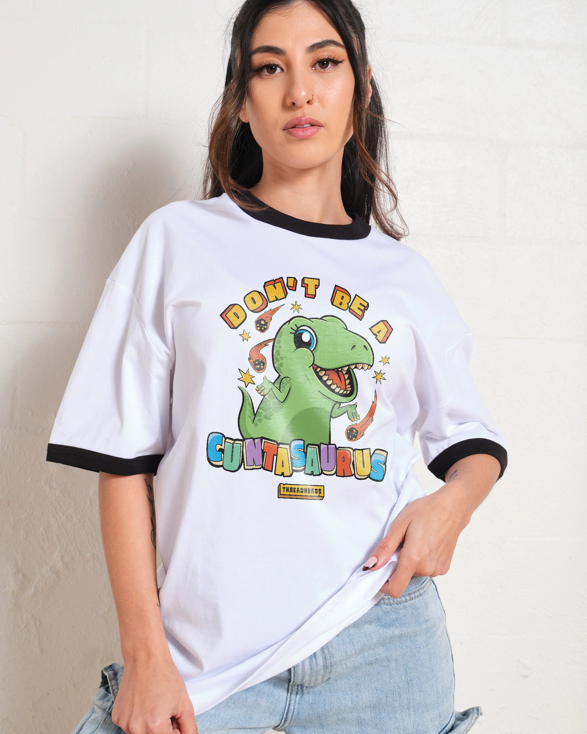 Don't Be A Cuntasaurus T-Shirt - Image 8