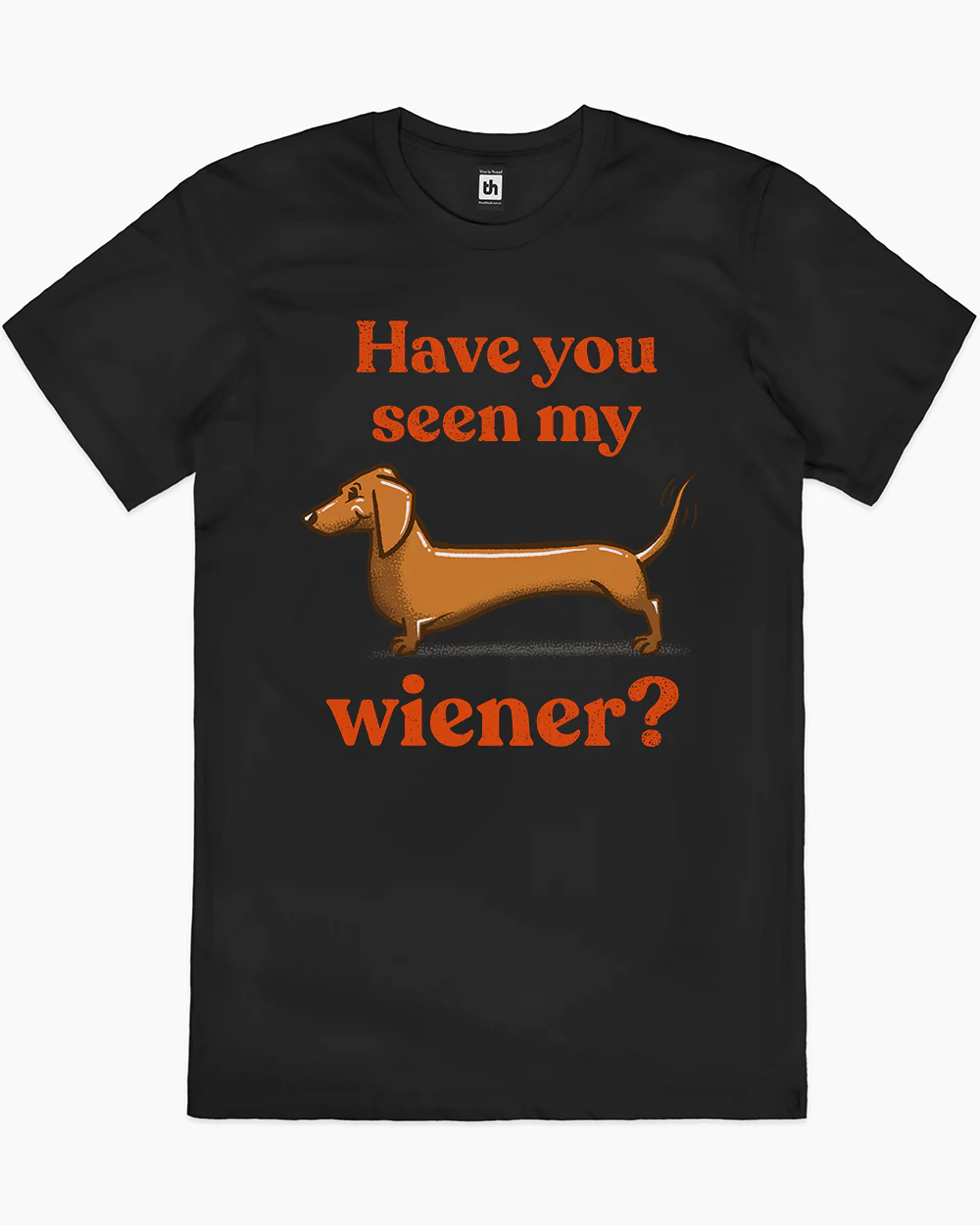 Have You Seen My Wiener? T-Shirt - Image 11