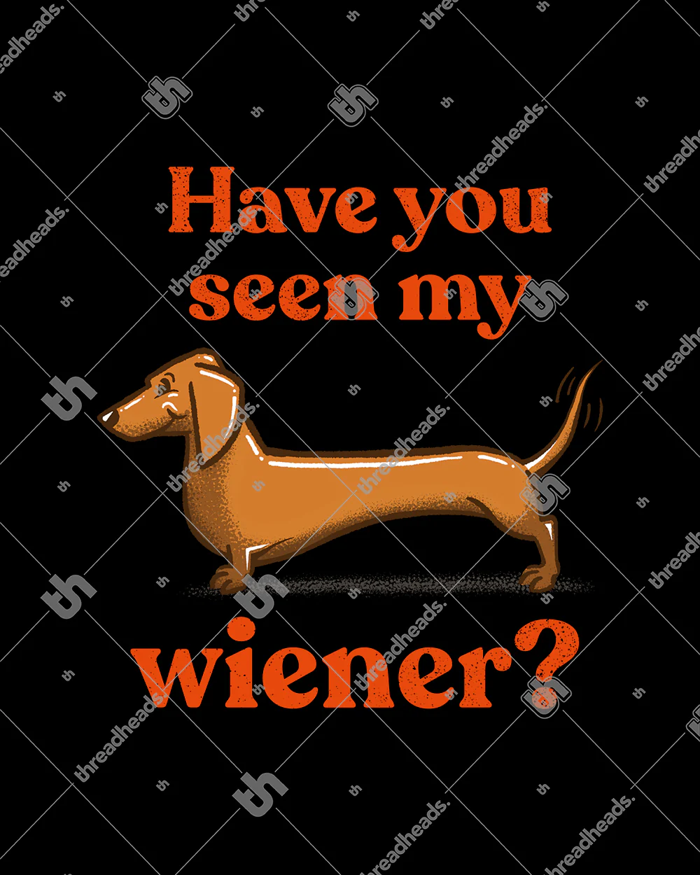 Have You Seen My Wiener? T-Shirt - Image 12