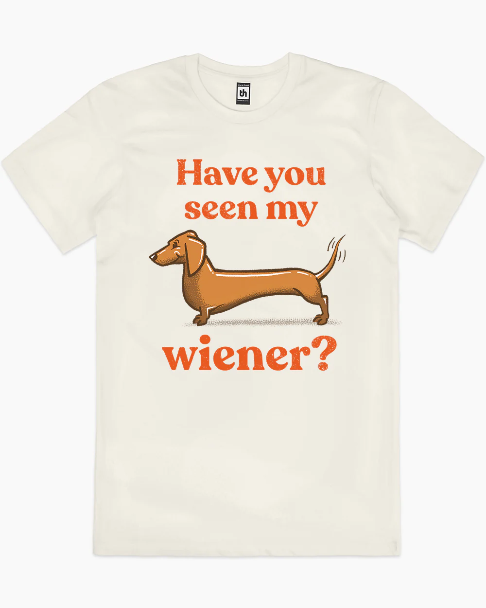 Have You Seen My Wiener? T-Shirt - Image 7