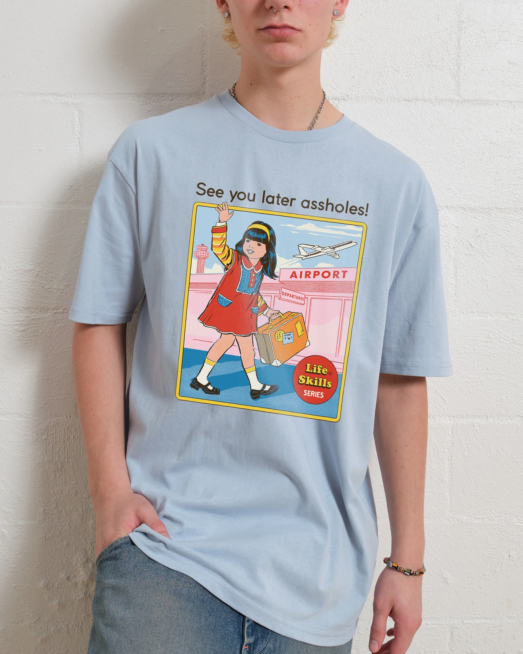 See You Later Assholes T-Shirt - Image 6