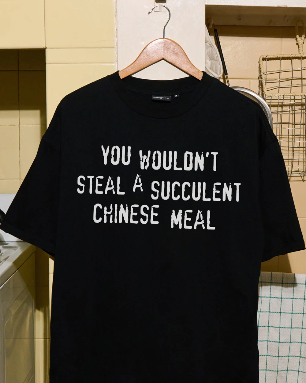You Wouldn't Steal a Succulent Chinese Meal T-Shirt - Image 6